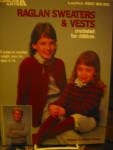 Leisure Arts Raglan Sweaters & Vests For Children #283
