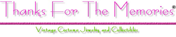 Thanks For The Memories� - A Treasure Trove of Costume Jewelry and Collectibles